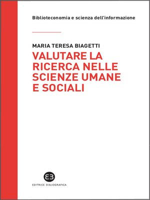 cover image of Valutare la ricerca nelle scienze umane e sociali